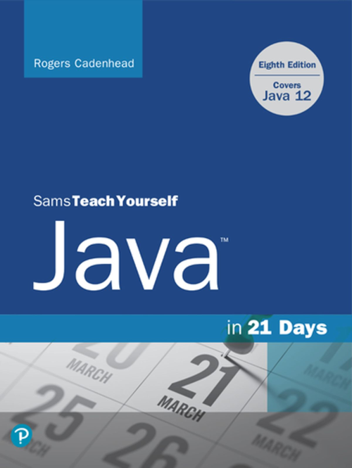 The cover of Teach Yourself Java in 21 Days (8th Edition) by Rogers Cadenhead
