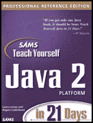 Teach Yourself Java 2 in 21 Days Pro, Second Edition