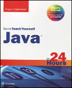 Sams Teach Yourself Java in 24 Hours, Eighth Edition