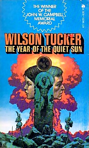 Wilson Tucker's The Year of the Quiet Sun